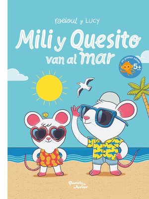 cover image of Mili y Quesito van al mar